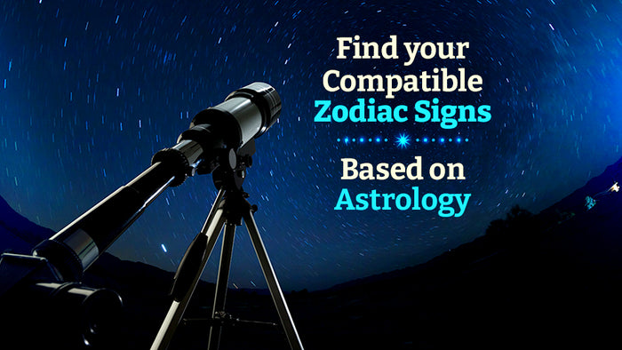 Find The Zodiac Signs You are Most Compatible with Based on Astrology