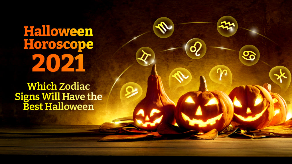 Halloween Horoscope 2021: Which Zodiac Signs Will Have the Best Halloween