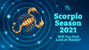 Scorpio Season 2021: Will You Find Love or Money?